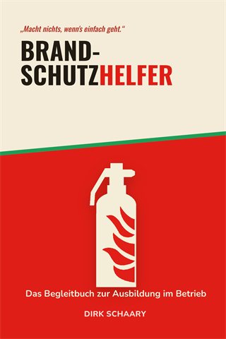 Cover: Brandschutzhelfer – Das Begleitbuch zur Ausbildung im Betrieb
