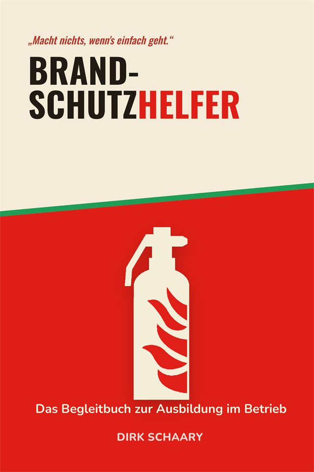 Cover: Brandschutzhelfer – Das Begleitbuch zur Ausbildung im Betrieb